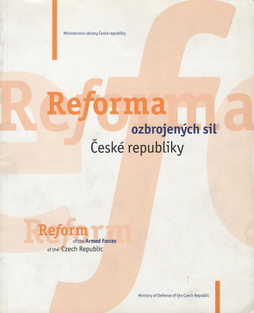 Reforma ozbrojených sil České republiky = Reform of the armed forces of the Czech Republic