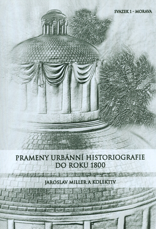 Prameny urbánní historiografie do roku 1800