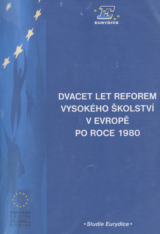 Dvacet let reforem vysokého školství v Evropě po roce 1980