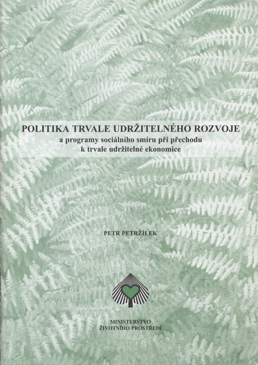 Politika trvale udržitelného rozvoje a programy sociálního smíru při přechodu k trvale udržitelné ekonomice