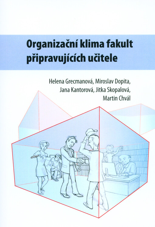 Organizační klima fakult připravujících učitele