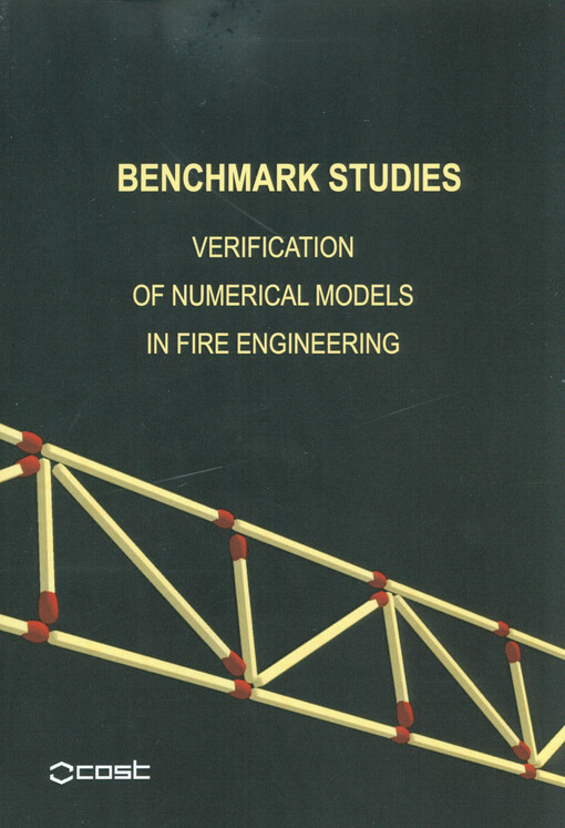 Benchmark studies :verification of numerical models in fire engineering