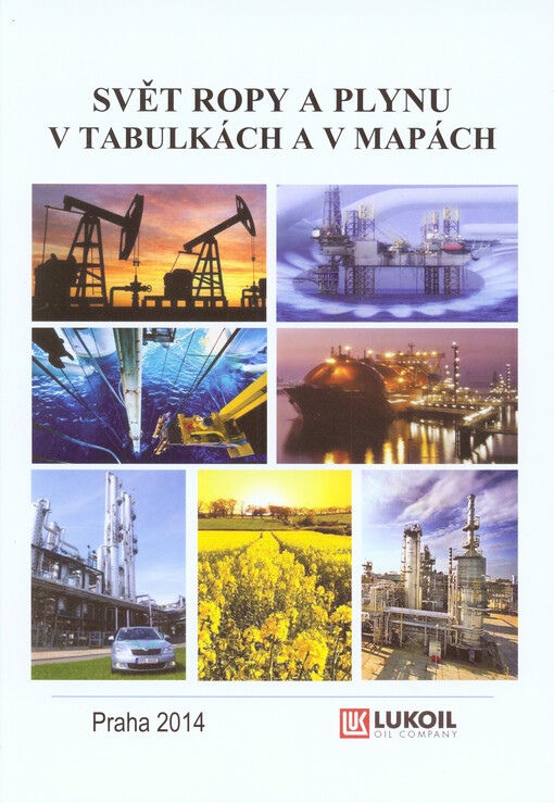 Svět ropy a plynu v tabulkách a v mapách