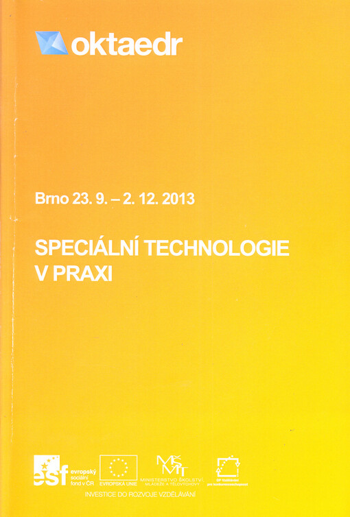 Speciální technologie v praxi :Brno 23.9.-2.12.2013 : sborník kurzu
