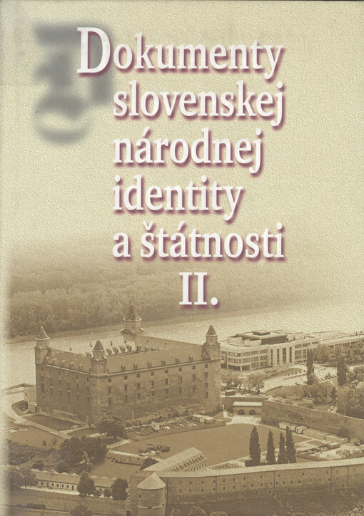 Dokumenty slovenskej národnej identity a štátnosti. II.