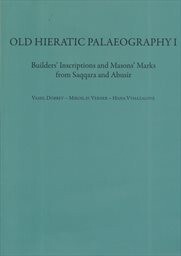Old hieratic palaeography I :builders' inscriptions and masons' marks from Saqqara and Abusir