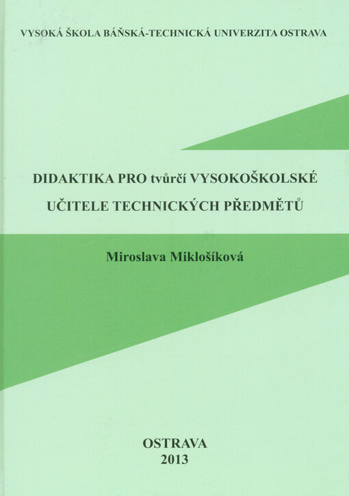 Didaktika pro tvůrčí vysokoškolské učitele technických předmětů