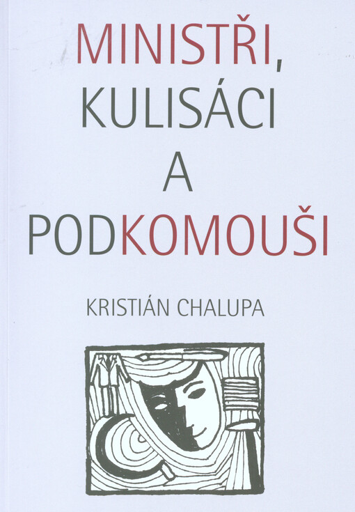 Ministři, kulisáci a podkomouši