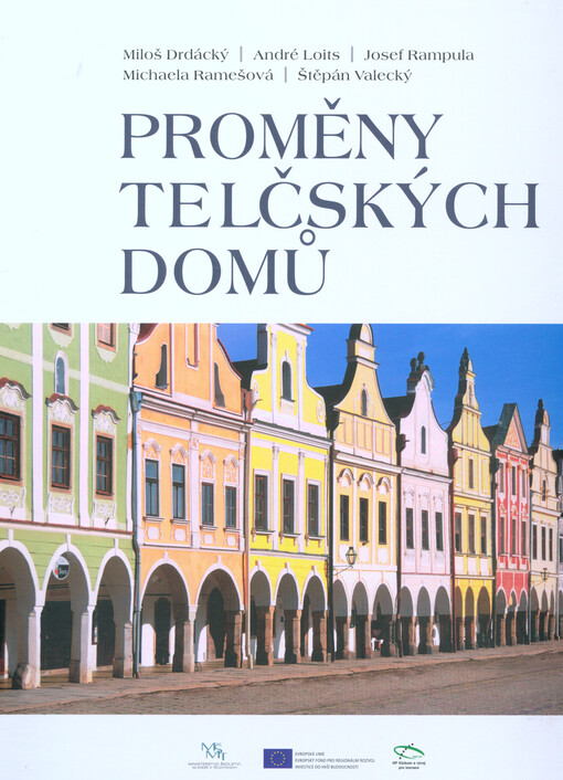 Proměny telčských domů
