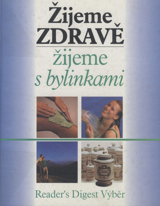 Žijeme zdravě, žijeme s bylinkami