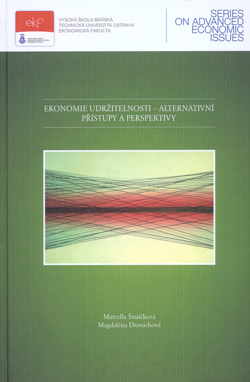 Ekonomie udržitelnosti - alternativní přístupy a perspektivy