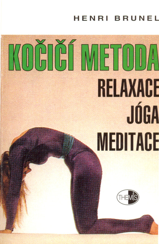 Kočičí metoda : [relaxace, jóga, meditace]