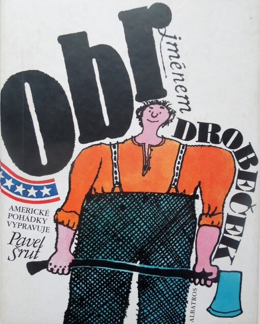 Obr jménem Drobeček: americké pohádky a povídačky o Paulu Bunyanovi