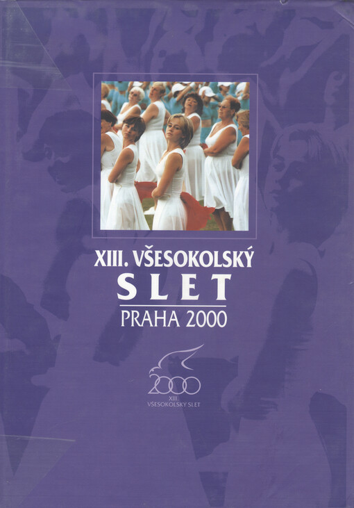 XIII. všesokolský slet: Praha 2000