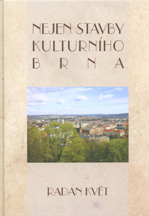 Nejen stavby kulturního Brna
