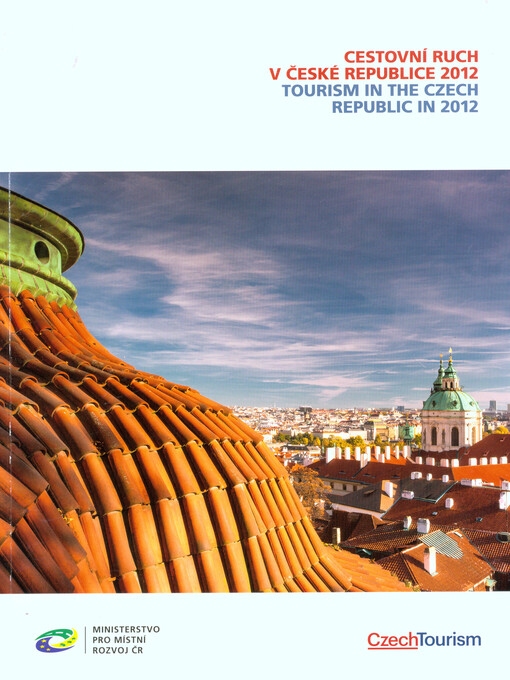 Cestovní ruch v České republice 2012 =Tourism in the Czech Republic in 2012