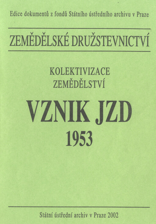 Zemědělské družstevnictví: kolektivizace zemědělství