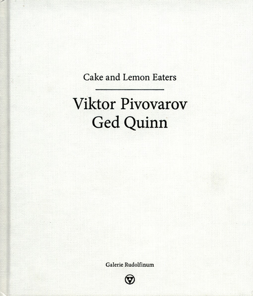 Viktor Pivovarov - Ged Quinn :cake and lemon eaters