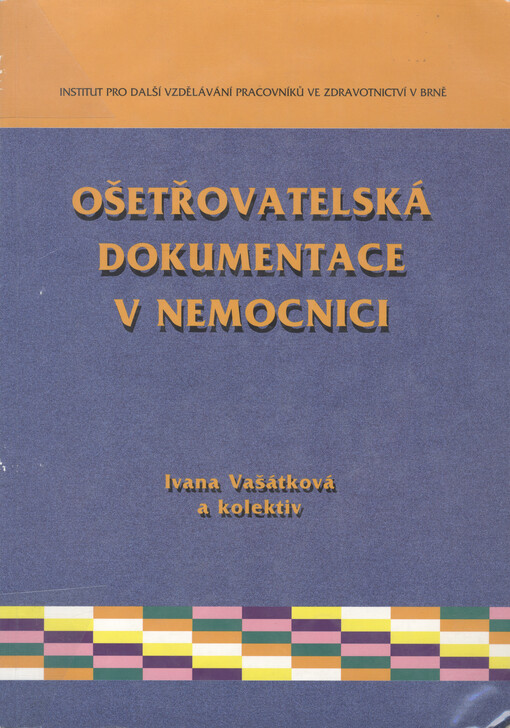 Ošetřovatelská dokumentace v nemocnici