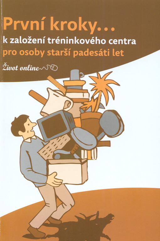 První kroky-- k založení tréninkového centra pro osoby starší padesáti let