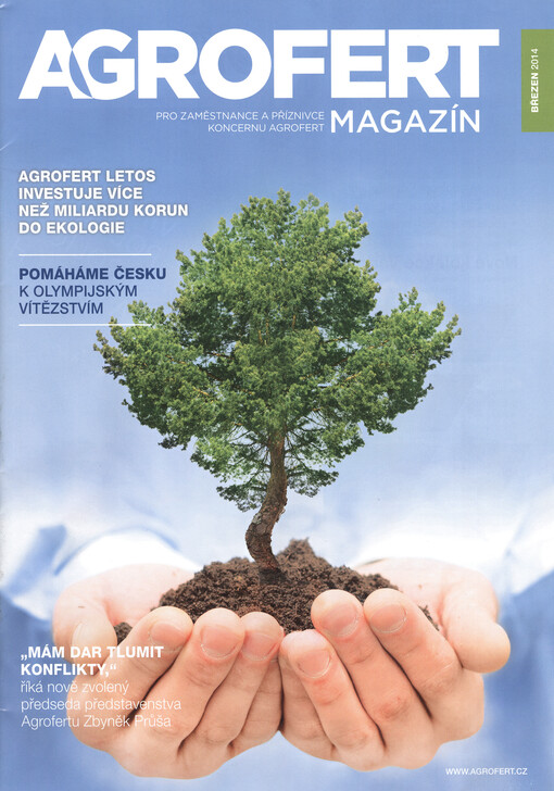 Agrofert magazín :pro zaměstnance a příznivce koncernu Agrofert