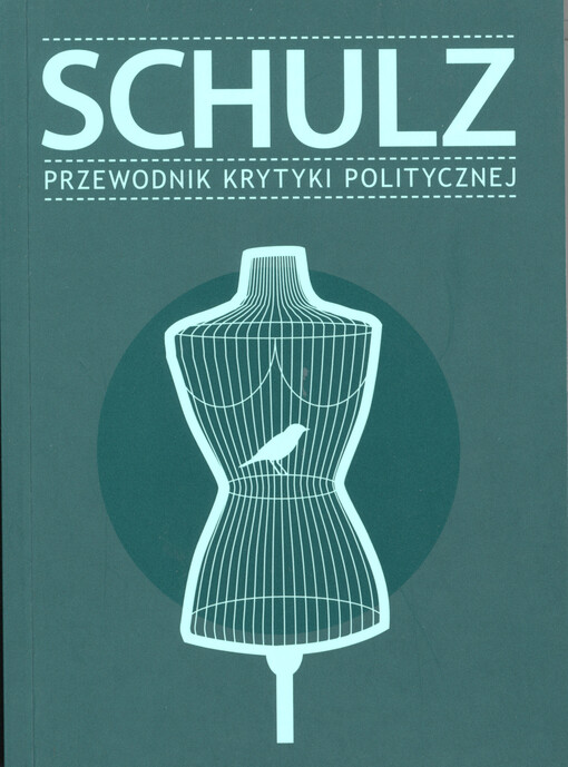 Schulz :przewodnik Krytyki Politycznej