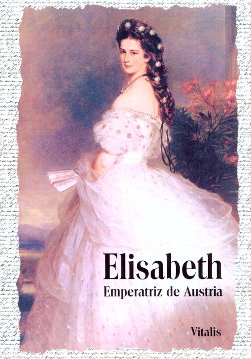 Elisabeth :emperatriz de Austria