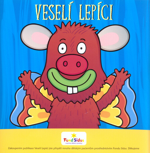 Veselí lepíci