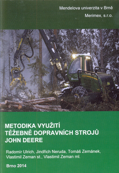 Metodika využití těžebně dopravních strojů John Deere