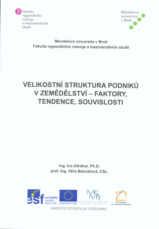 Velikostní struktura podniků v zemědělství - faktory, tendence, souvislosti