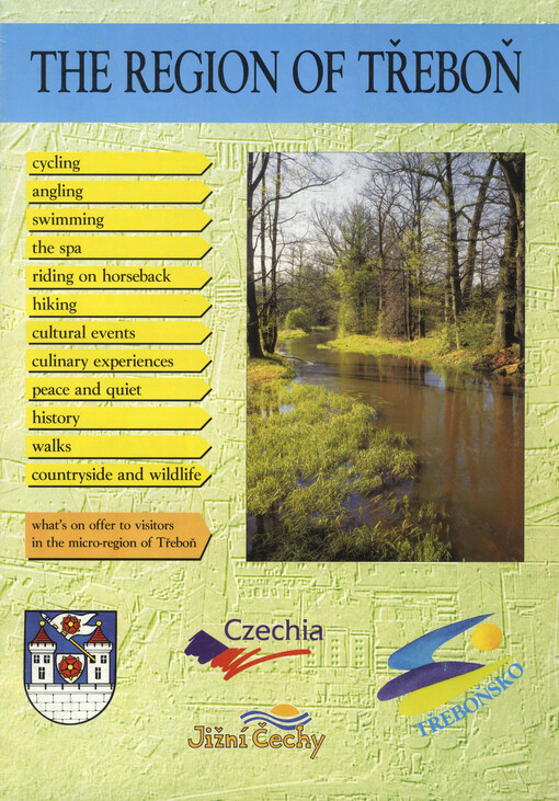 The region of Třeboň : what's on offer to visitors in the micro-region of Třeboň   