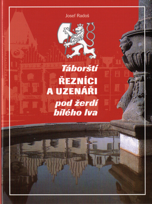 Táborští řezníci a uzenáři pod žerdí bílého lva