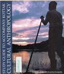 Cultural anthropology : study guide to accompany Kottak