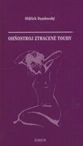Ohňostroj ztracené touhy