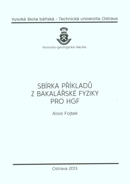 Sbírka příkladů z bakalářské fyziky pro HGF