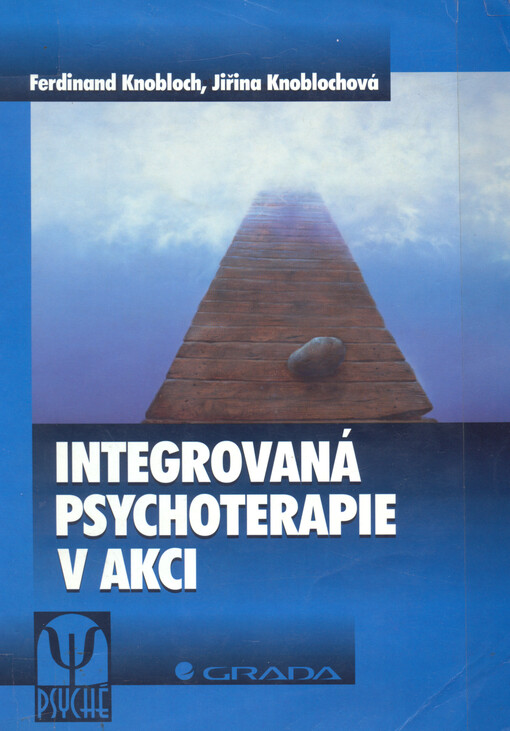 Integrovaná psychoterapie v akci