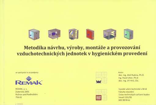 Metodika návrhu, výroby, montáže a provozování vzduchotechnických jednotek v hygienickém provedení :speciální publikace