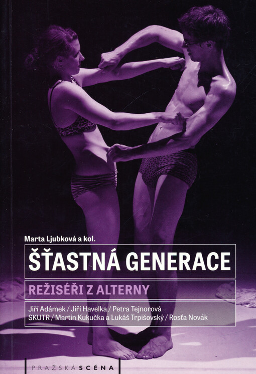 Šťastná generace : režiséři z alterny : Jiří Adámek, Jiří Havelka, Petra Tejnorová, Martin Kukačka a Lukáš Trpišovský - SKUTR, Rosťa Novák