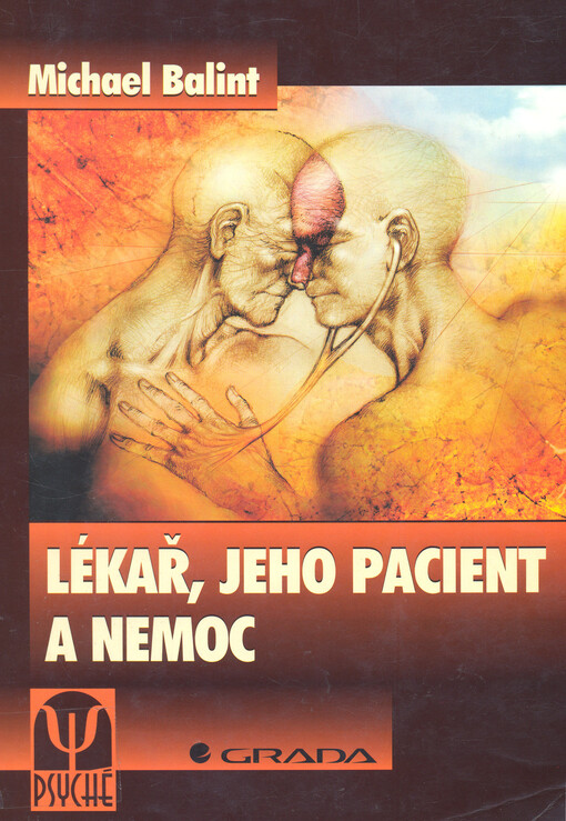 Lékař, jeho pacient a nemoc