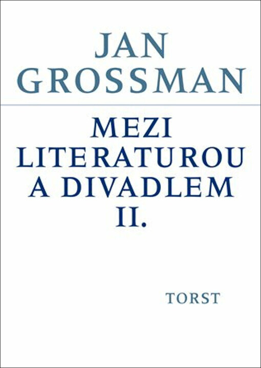 Mezi literaturou a divadlem II.