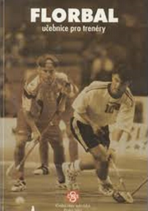 Florbal : učebnice pro trenéry