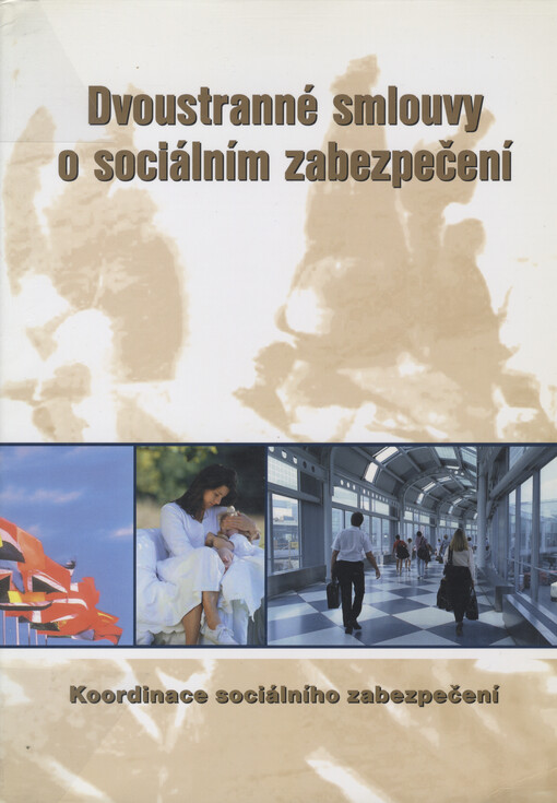 Dvoustranné smlouvy o sociálním zabezpečení : koordinace sociálního zabezpečení