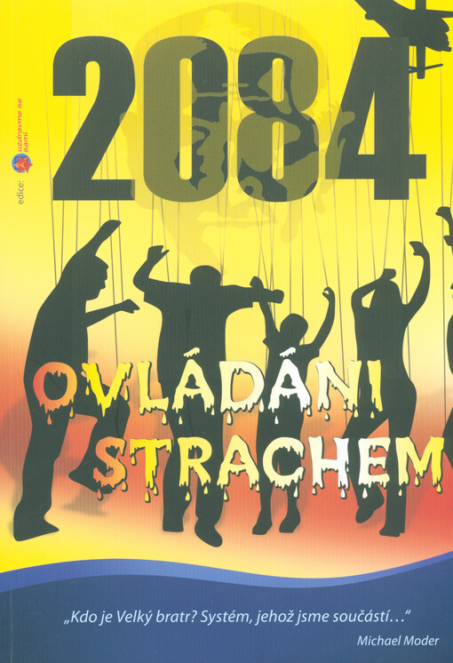 Ovládáni strachem : 2084   