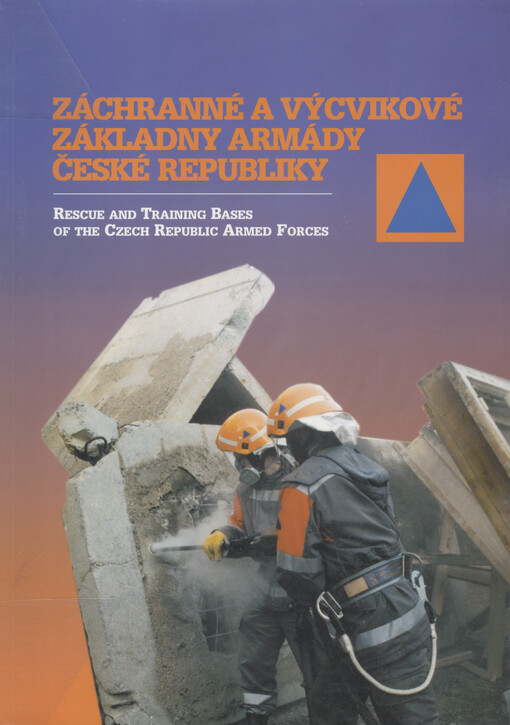Záchranné a výcvikové základny Armády České republiky = Rescue and training bases of the Czech Republic Armed Forces