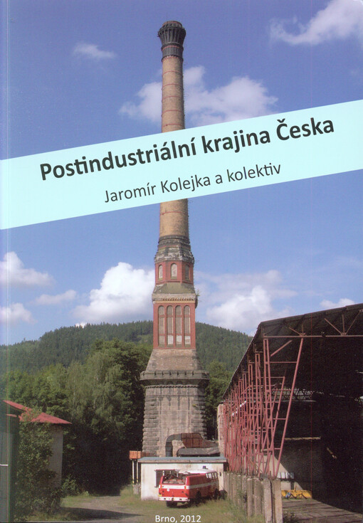 Postindustriální krajina Česka