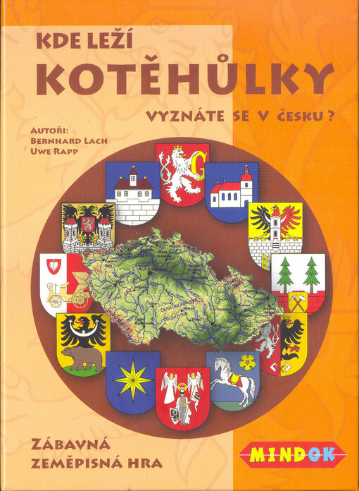 Kde leží Kotěhůlky : vyznáte se v Česku?   