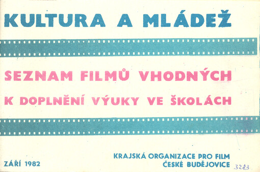 Kultura a mládež : seznam filmů vhodných k doplnění výuky ve školách a v kulturních zařízeních   