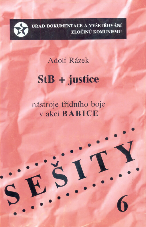 StB + justice: nástroje třídního boje v akci Babice
