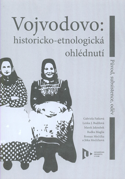 Vojvodovo: historicko-etnologická ohlédnutí :původ, subsistence, oděv