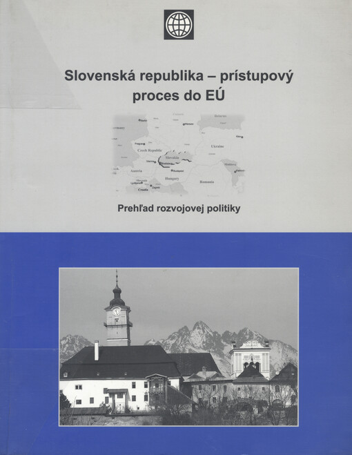 Slovenská republika - prístupový proces do EÚ : prehľad rozvojovej politiky   
